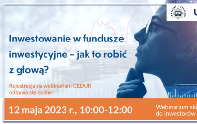 Zdjęcie do Urząd Komisji Nadzoru Finansowego zaprasza na webinarium pt. Inwestowanie&nbsp;w fundusze inwestycyjne &ndash; jak to robić z głową?, 12 maja 2023 roku