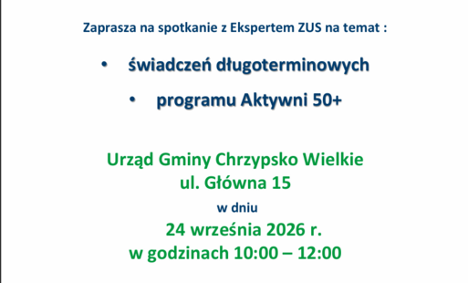 Zdjęcie do Zaproszenie na spotkanie z Ekspertem ZUS na temat świadczeń długoterminowych oraz programu Aktywni 50+